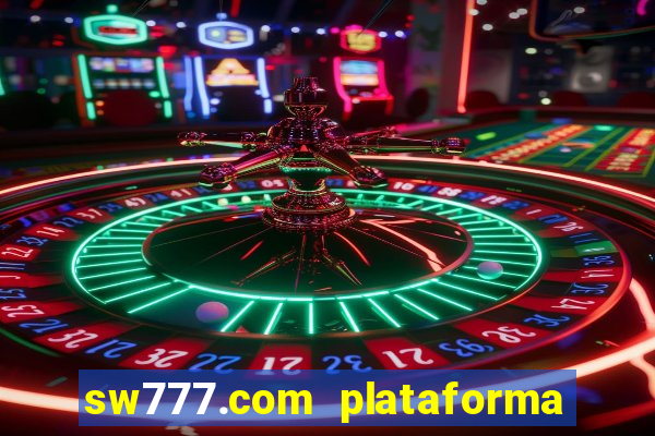 sw777.com plataforma cassino online